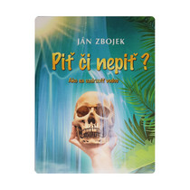 Piť či nepiť?
